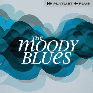 อัลบัม Playlist Plus ศิลปิน The Moody Blues
