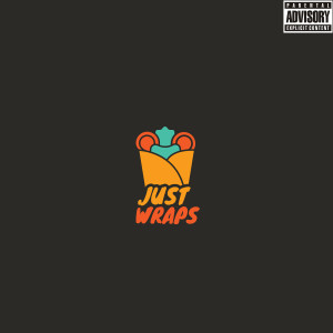 Listen to Just Wraps (Explicit) song with lyrics from Danny J