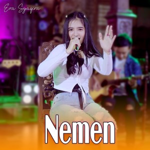 Dengarkan Nemen lagu dari Era Syaqira dengan lirik