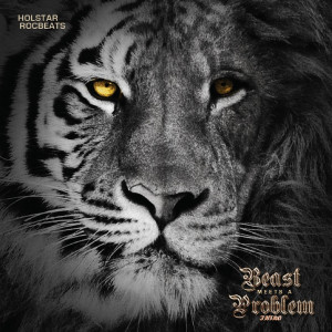 Listen to Beast Meets a Problem Intro song with lyrics from Holstar