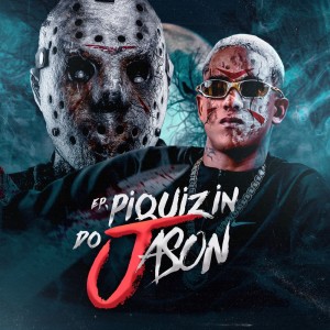 DJ JULIN DO AV的專輯Piquizin do Jason (Explicit)