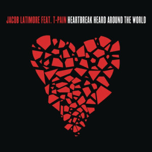 收聽Jacob Latimore的Heartbreak Heard Around the World歌詞歌曲