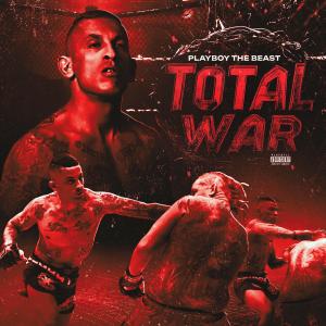 Playboy the Beast的專輯Total War (Explicit)