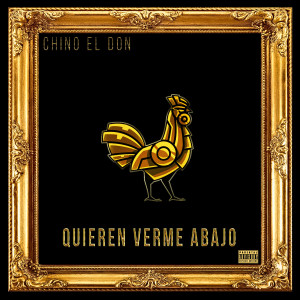 Album Quieren Verme Abajo (Explicit) from Chino El Don