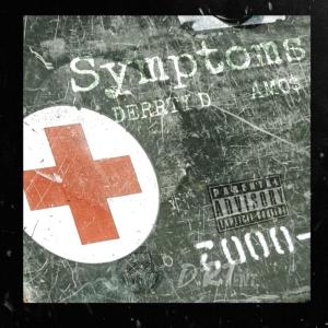 ดาวน์โหลดและฟังเพลง Symptoms (Explicit) พร้อมเนื้อเพลงจาก Derrty D