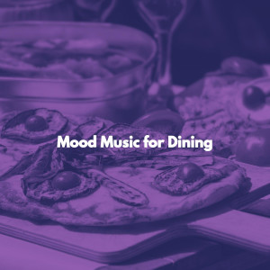 Album Mood Music for Dining oleh Hotel Music