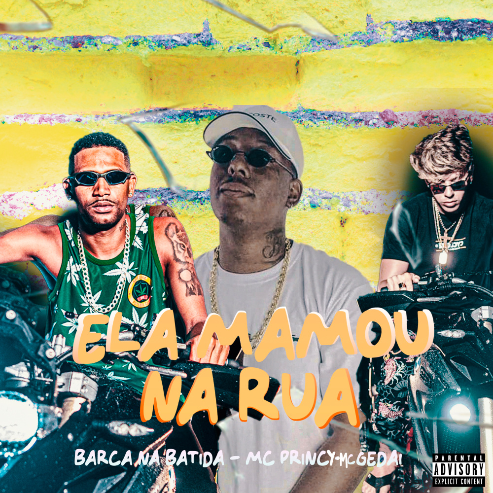 Ela Mamou na Rua (feat. Mc Princy) (Explicit)