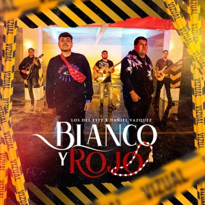 Listen to Blanco y Rojo song with lyrics from Los Del Este