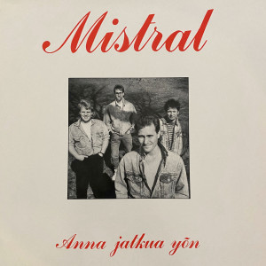 Mistral的專輯Anna jatkua yön
