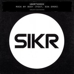 收聽Unorthodox的Rock My Body (feat. Eda Eren)歌詞歌曲