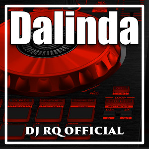 收听Dj Rq Official的Dalinda歌词歌曲