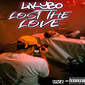 Lost the Love (Explicit) dari Likybo
