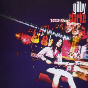 อัลบัม Pawn Shop Guitars ศิลปิน Gilby Clarke