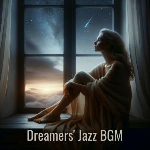 Instrumental Jazz Music Ambient的專輯Dreamers' Jazz BGM (Coffee Shop, Wonderful Instrumental Music)