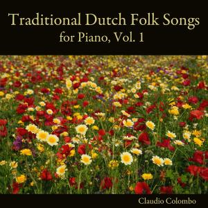 Traditional Dutch Folk Songs for Piano, Vol. 1