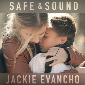 Safe & Sound dari Jackie Evancho