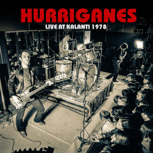 Hurriganes的專輯Live At Kalanti 1978