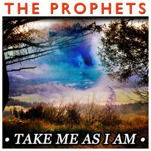 ดาวน์โหลดและฟังเพลง Take Me as I Am พร้อมเนื้อเพลงจาก The Prophets