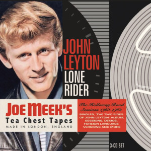 John Leyton的專輯Lone Rider: The Holloway Road Sessions 1960-1962 (Joe Meek's Tea Chest Tapes)