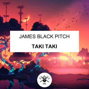 收听James Black Pitch的Taki Taki (Radio Edit)歌词歌曲