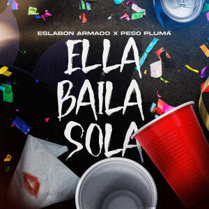 ดาวน์โหลดและฟังเพลง Ella Baila Sola พร้อมเนื้อเพลงจาก Eslabon Armado