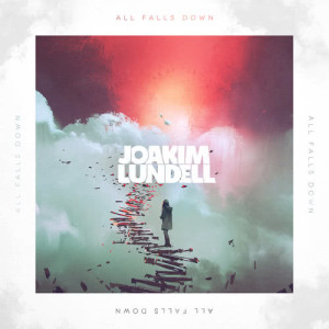 ดาวน์โหลดและฟังเพลง All Falls Down (Explicit) พร้อมเนื้อเพลงจาก Joakim Lundell