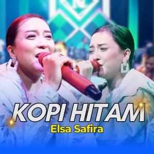 Listen to Kopi Hitam song with lyrics from Elsa Safira