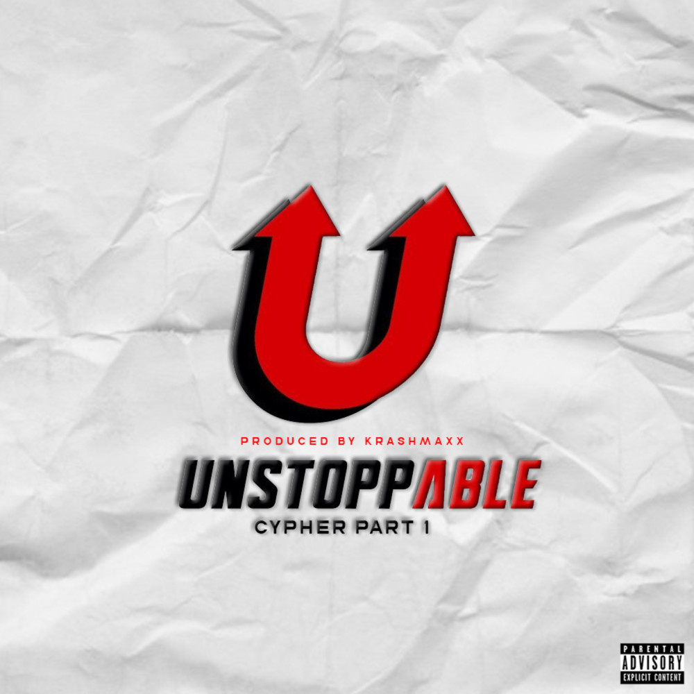 Unstoppable Cypher Pt.1 (Explicit)