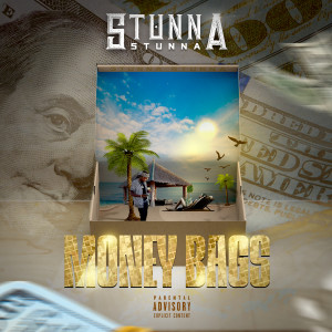 Stunna Stunna的專輯Money Bags (Explicit)