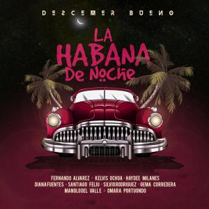 Descemer Bueno的專輯La Habana De Noche
