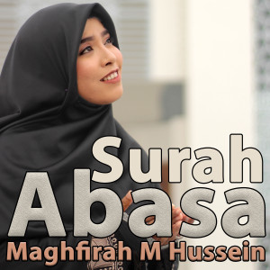 Dengarkan Surah Abasa lagu dari Maghfirah M Hussein dengan lirik
