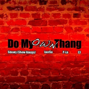 ดาวน์โหลดและฟังเพลง Do My Own Thang (Explicit) พร้อมเนื้อเพลงจาก Show Banga