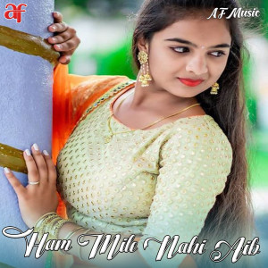 Album Ham Mile Nahi Aib from ankur Singh