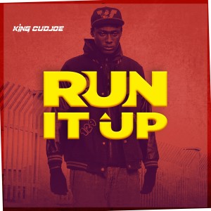 收聽King Cudjoe的Run It Up (Explicit)歌詞歌曲