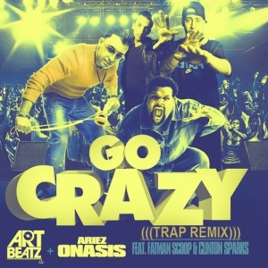Go Crazy (feat. Fatman Scoop, Clinton Sparks) - Single