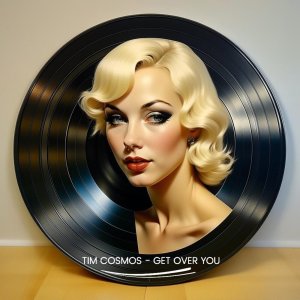 Album Get Over You from Tim Cosmos