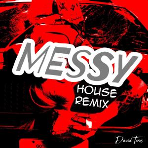 收聽David Teres的MESSY (feat. Lena Marie) (House REMIX)歌詞歌曲