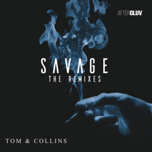ดาวน์โหลดและฟังเพลง Savage (Mau Moctezuma Remix) พร้อมเนื้อเพลงจาก Tom & Collins