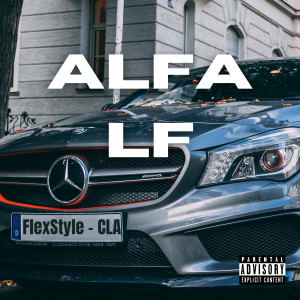 Album FlexStyle - Cla (Explicit) from ALFA LF