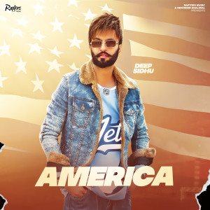 收听Deep Sidhu的America歌词歌曲