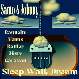 Santo & Johnny的專輯Sleep Walk Dream
