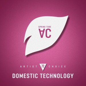 อัลบัม Artist Choice 072: Domestic Technology ศิลปิน Various
