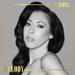 ดาวน์โหลดและฟังเพลง Melody พร้อมเนื้อเพลงจาก J. Rose