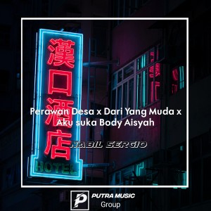 收聽Nabil Sergio的Perawan Desa x Dari Yang Muda x Aku suka Body Aisyah (Remix)歌詞歌曲