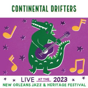 Dengarkan lagu Side Steppin' The Fire (Live) nyanyian Continental Drifters dengan lirik