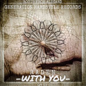 Raden的专辑With You (Extended Mix)
