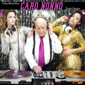Listen to Caro nonno (Twist Dance) song with lyrics from Tony Bonanno