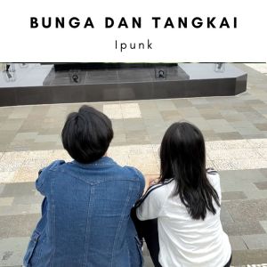 iPunk的專輯Bunga Dan Tangkainya