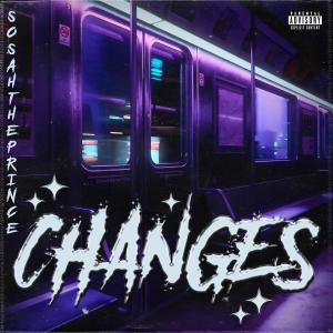 Sosah the Prince的專輯Changes (Explicit)