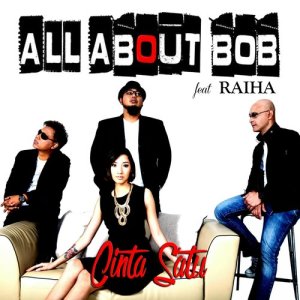 Listen to Cinta Satu (Radio Edit) song with lyrics from All About Bob